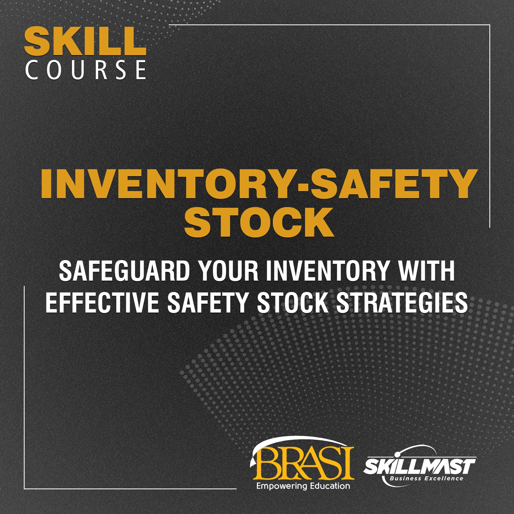 Inventory – Safety Stock